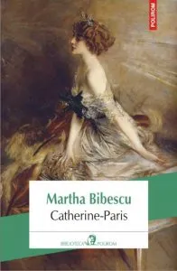 Catherine-Paris de Martha Bibescu