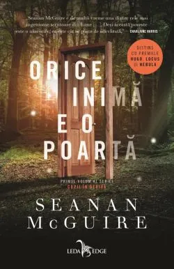 Copii in deriva Vol. 1 Orice inima e o poarta de Seanan McGuire