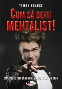 Cum sa devii mentalist! de Timon Krause