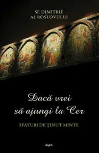 Daca vrei sa ajungi la Cer. Sfaturi de tinu minte