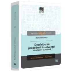 Deschiderea procedurii insolventei. Intre teorie si practica de Marcela Comsa