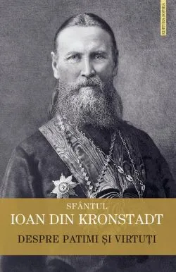 Despre patimi și virtuți de sf. Ioan de Kronstadt