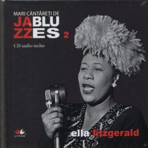 Ella Fitzgerald, Mari cantareti de Jazz si Blues, Vol. 2