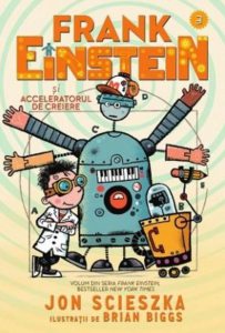 Frank Einstein si acceleratorul de creiere