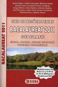 Ghid de pregatire pentru Bacalaureat 2011 - Geografie