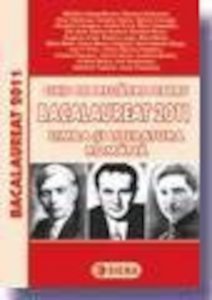 Ghid de pregatire pentru Bacalaureat 2011 - Limba si literatura romana