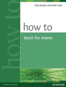 How to Teach for Exams de Sally Burgess