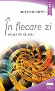 In fiecare zi moare un celebru
