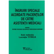 Ingrijiri speciale acordate pacientilor de asistenti medicali, pentru colegiile si scolile postliceale sanitare, Editia a 9-a
