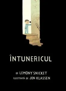 Intunericul de Lemony Snicket