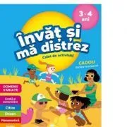 Invat si ma distrez 3-4 ani. Caiet de activitati de Catherine Serres