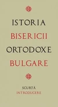 Istoria Bisericii Ortodoxe Bulgare