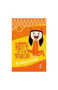 Kitty nu e o pisică. Ursulețul cu bucluc de Jess Black