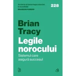 Legile norocului. Sistemul care asigura succesul de Brian Tracy
