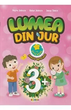 Lumea din jur cu stickere pentru apreciere 3 ani de Petru Jelescu