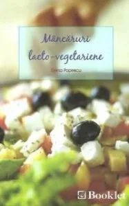 Mancaruri lacto-vegetariene de Elena Popescu