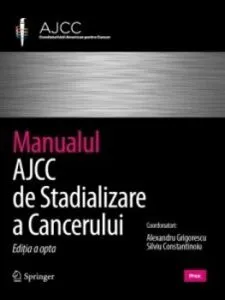 Manualul AJCC de stadializare a cancerului de Mahul B. Amin