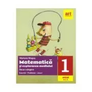 Matematica si explorarea mediului. Noua culegere pentru clasa 1. Exercitii, probleme, jocuri de Mariana Mogos