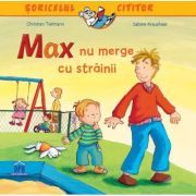 Max nu merge cu strainii. Soricelul cititor