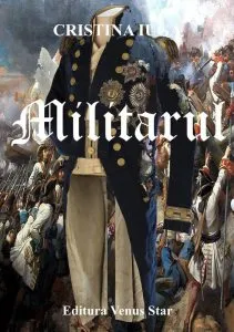 Militarul de Cristina Iuga