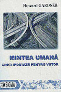 Mintea umana: cinci ipostaze pentru viitor
