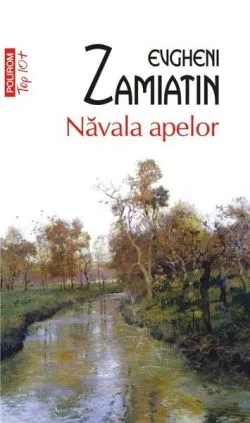 Năvala apelor de Evgheni Ivanovici Zamiatin