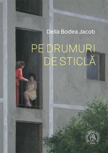 Pe drumuri de sticlă