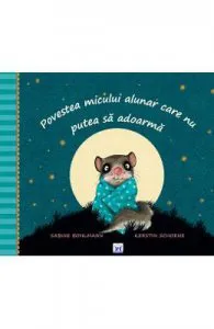 Povestea micului alunar care nu putea sa adoarma de Kerstin Schoene