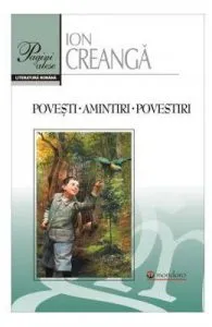 Povesti. Amintiri. Povestiri de Ion Creanga