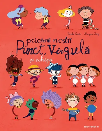 Prietenii noștri Punct, Virgulă și echipa