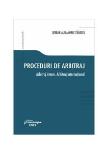 Proceduri de arbitraj. Arbitraj intern. Arbitraj internațional