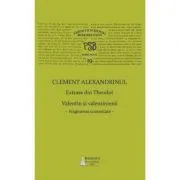 PSB Volumul 19. Extrase din Theodoret. Valentin si valentinienii: fragmente comentate de Clement Alexandrinul