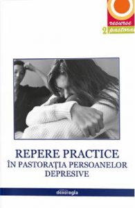 Repere practice in pastoratia persoanelor depresive