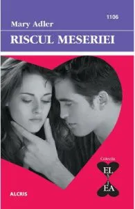 Riscul meseriei de Mary Adler