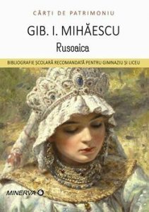 Rusoaica. Bibliografie scolara recomandata pentru gimnaziu si liceu