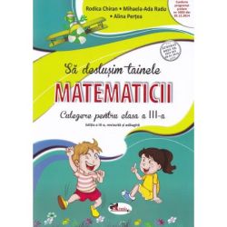Sa deslusim tainele matematicii. Culegere pentru clasa a 3-a