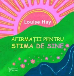 Set Afirmații pentru stima de sine de Louise Hay