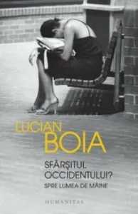 Sfarsitul occidentului de Lucian Boia
