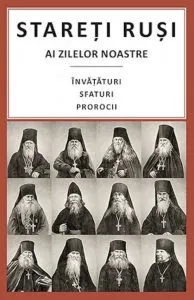 Stareti rusi ai zilelor noastre