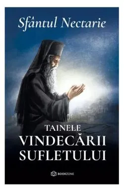 Tainele vindecării sufletului de Sfantul Nectarie din Eghina