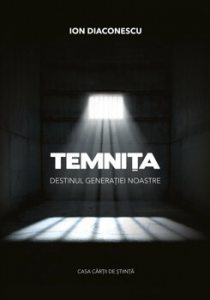 Temnita Destinul generatiei noastre