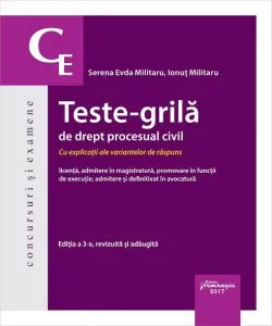 Teste-grila de drept procesual civil. Editia a 3-a de Ionut Militaru