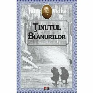 Tinutul blanurilor de Verne Jules