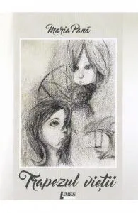 Trapezul vietii de Maria Pana