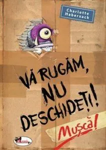 Va rugam nu deschideti. Musca de Charlotte Habersack