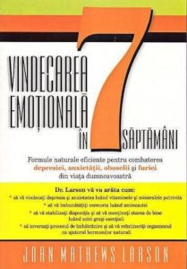 Vindecarea emotionala in 7 saptamani
