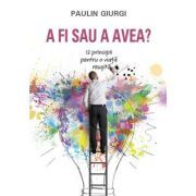 A fi sau a avea?