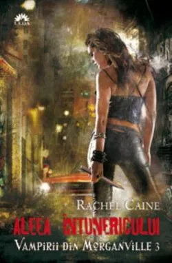 Aleea întunericului (Vol. 3) de Rachel Caine
