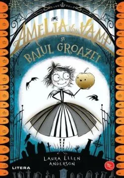Amelia von Vamp și balul groazei (PB) de Laura Ellen Anderson