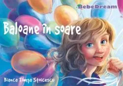 Baloane in soare de Bianca Timsa-Stoicescu